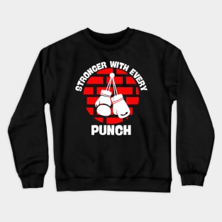 Stronger with every punch, dark Crewneck Sweatshirt